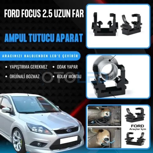Ford Focus 2.5 Uzun Far LED Ampul Sabitleme Aparatı