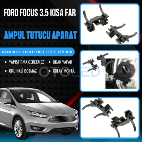 Ford Focus 3.5 Kısa Far LED Ampul Sabitleme Aparatı